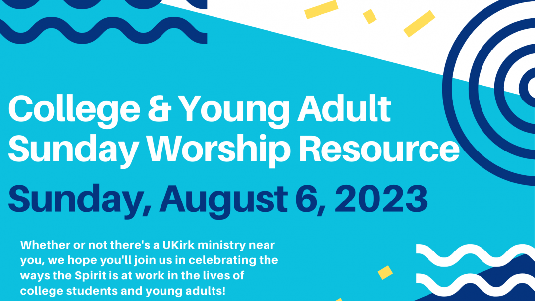 2023 College & Young Adult Sunday Worship Resources