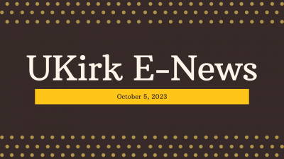 UKirk E-News, October 5, 2023