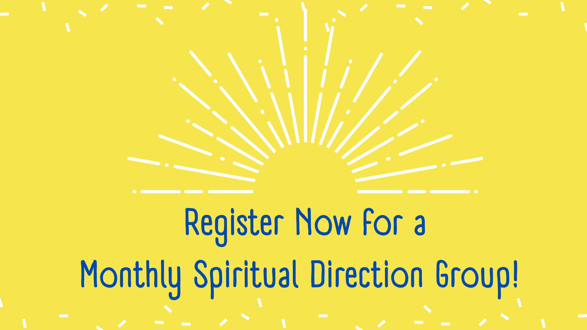Monthly Spiritual Direction Group Registration is Open!