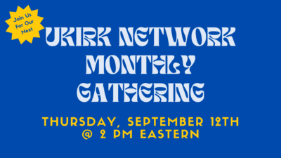 Join Us at our Next UKirk Monthly Gathering!