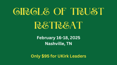 Circle of Trust Retreat, Nashville, TN –  February 16th-18th, 2025