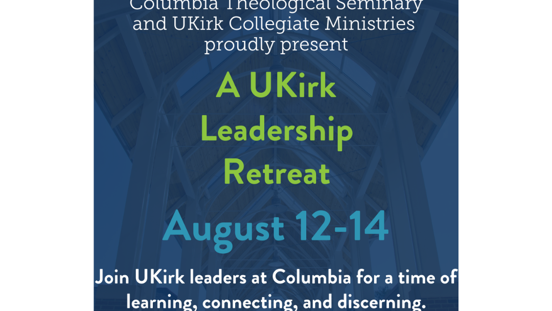 UKirk Leadership Retreat August 12-14, 2026